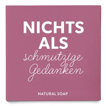 Seife "Nichts als schmutzige Gedanken"